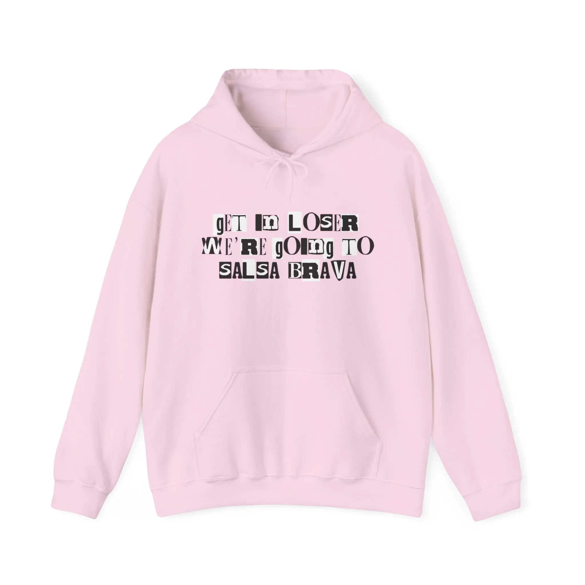 Get in Loser Hoodie