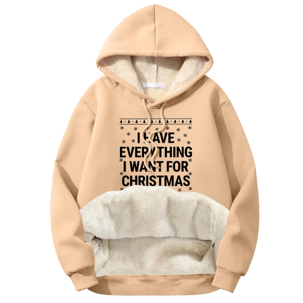 I Have Everything Warm Fleece Sherpa Lined Couple Hoodie