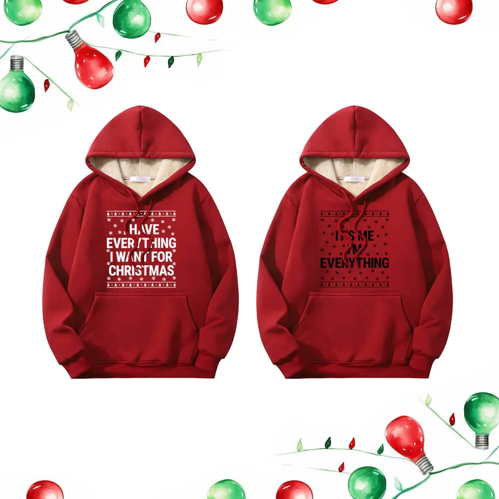 I Have Everything Warm Fleece Sherpa Lined Couple Hoodie