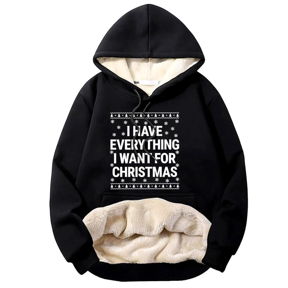 I Have Everything Warm Fleece Sherpa Lined Couple Hoodie