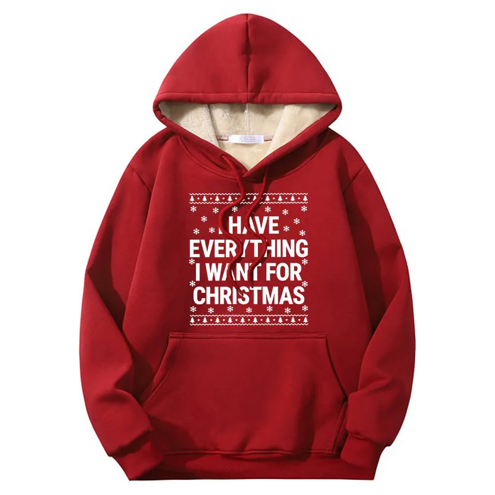 I Have Everything Warm Fleece Sherpa Lined Couple Hoodie